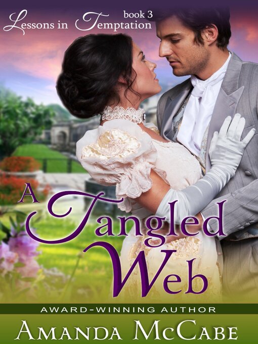 Title details for A Tangled Web (Lessons in Temptation Series, Book 3) by Amanda McCabe - Wait list